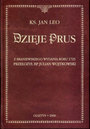 Współczesne wydanie dzieła Jana Leo Olsztyn 2008.