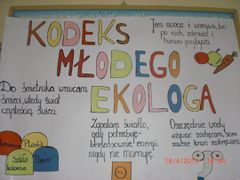 Kodeks Młodego Ekologa, źródło: http://www.zsdrygaly.pl/index.php, 20.12.2013.