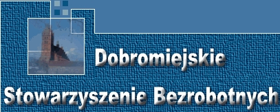 Plik:Dobromiejskie Stowarzyszenie Bezrobotnych.jpg